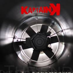 Kaptain K : The End of the World